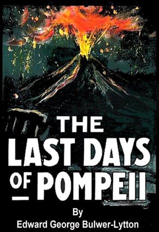 The Last Days of Pompeii [Illustrated]