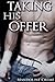 Taking His Offer (Taming th...