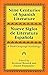 Nine Centuries of Spanish Literature (Dual-Language) by Seymour Resnick
