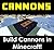 Redstone Cannons in Minecra...
