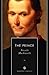 The Prince by Niccolò Machiavelli The Prince by Niccolò Machiavelli