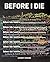 Before I Die