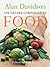The Oxford Companion to Food by Alan Davidson The Oxford Companion to Food by Alan Davidson
