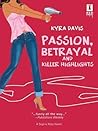Passion, Betrayal And Killer Highlights by Kyra Davis