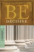 Be Decisive (Jeremiah) : Taking a Stand for the Truth