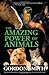 The Amazing Power of Animals