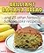 Brilliant Banana Bread & 25...