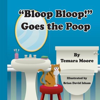 "Bloop, Bloop!" Goes the Poop (Kindle Edition)