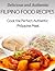 Delicious and Authentic Filipino Food Recipes - Cook the Perf... by Jared Daniels