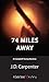 74 Miles Away (A Campbell Young Mystery, #3)