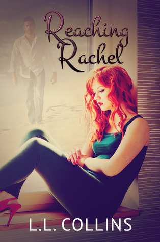 Reaching Rachel (Living Again, #2)