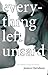Every Thing Left Unsaid by Jessica Davidson Every Thing Left Unsaid by Jessica Davidson