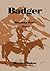 Badger by Wayde Bulow