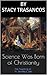 Science Was Born of Christianity: The Teaching of Fr. Stanley L. Jaki