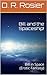 Bill and the Spaceship! by D.R. Rosier