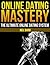 Online Dating Mastery: The ...