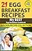 21 Egg Breakfast Recipes - My Best Egg Breakfast Cookbook. Golden Recipe Collection