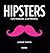 Hipsters: Un manual ilustrado