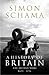A History of Britain - Volume 2 by Simon Schama CBE