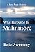 What Happened In Malinmore by Kate Sweeney What Happened In Malinmore by Kate Sweeney