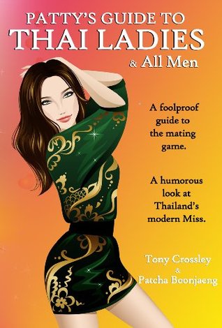 Patty's Guide to Thai Ladies & All Men (Kindle Edition)