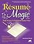 Resume Magic: Trade Secrets...