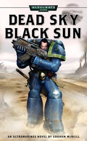 Dead Sky, Black Sun (Ultramarines #3)