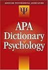The APA Dictionary of Psychology The APA Dictionary of Psychology
