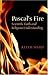 Pascal's Fire by Keith Ward