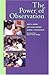 The Power of Observation by Judy R. Jablon