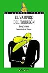 El vampiro del torreón (Cuentos, Mitos Y Libros-regalo) (Spanish Edition)