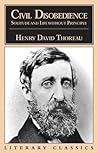 Civil Disobedience, Solitude & Life Without Principle by Henry David Thoreau