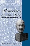 The Democracy of the Dead: Dewey, Confucius, and the Hope for Democracy in China