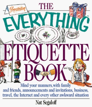 Everything Etiquette Book (Everything Series)