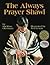 The Always Prayer Shawl by Sheldon Oberman