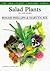Salad Plants: for Your Garden