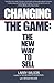 Changing The Game: The New ...