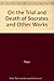 Plato on the Trial and Death of Socrates by Lane Cooper Plato on the Trial and Death of Socrates by Lane Cooper