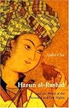 Harun al-Rashid & The World of 1001 Nights Harun al-Rashid & The World of 1001 Nights