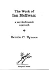 The Work of Ian McEwan: A Psychodynamic Approach