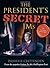 The President's Secret IMs