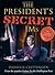 The President's Secret IMs