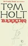 Barking by Tom Holt Barking by Tom Holt