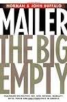 The Big Empty: Dialogues on Politics, Sex, God, Boxing, Morality, Myth, Poker & Bad Conscience in America