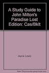 A Study Guide to John Milton's Paradise Lost A Study Guide to John Milton's Paradise Lost