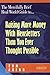 The Mercifully Brief, Real World Guide to... Raising More Mon... by Tom Ahern