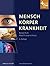 Mensch Körper Krankheit