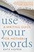Use Your Words: A Writing Guide for Mothers