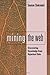 Mining the Web: Discovering Knowledge from Hypertext Data