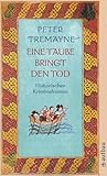 Eine Taube bringt den Tod by Peter Tremayne Eine Taube bringt den Tod by Peter Tremayne